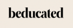 Beducated